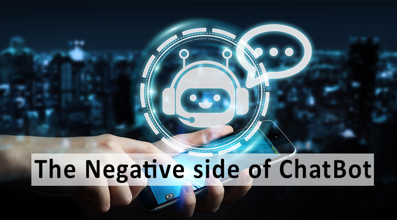 The Negative side of ChatBot