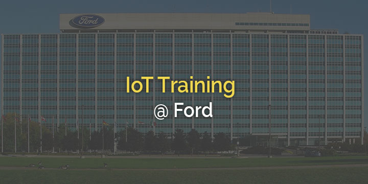 IoT Training @ Ford